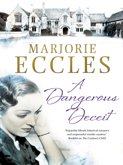 Title details for A Dangerous Deceit by Marjorie Eccles - Available